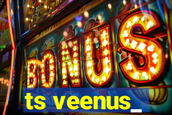 ts veenus_